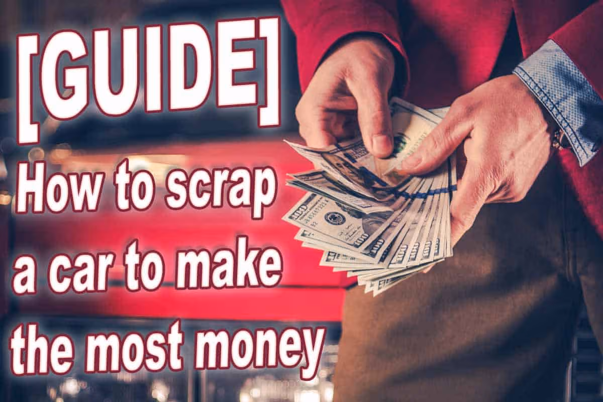 How To Scrap a Car To Make The Most Money