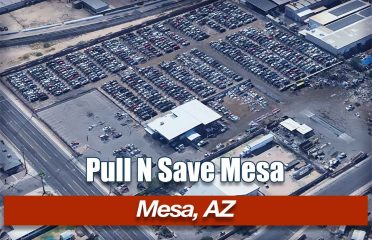 Pull N Save Mesa at 120 S Ext Rd, Mesa, AZ 85210