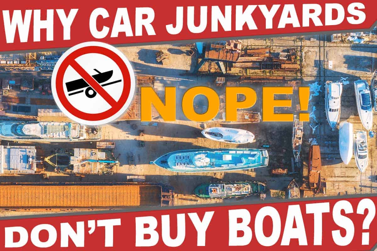 Why junkyards don't buy boats