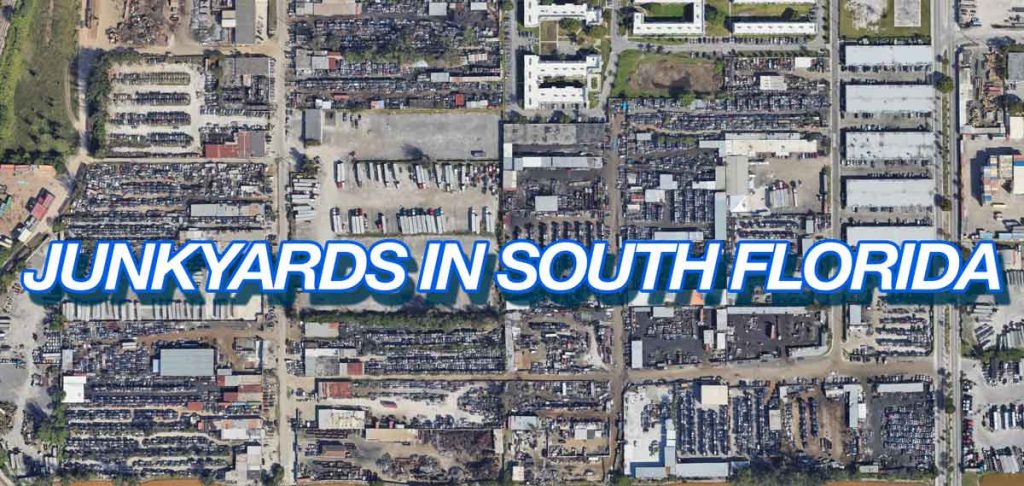 Junkyards and Salvage Yards in South Florida