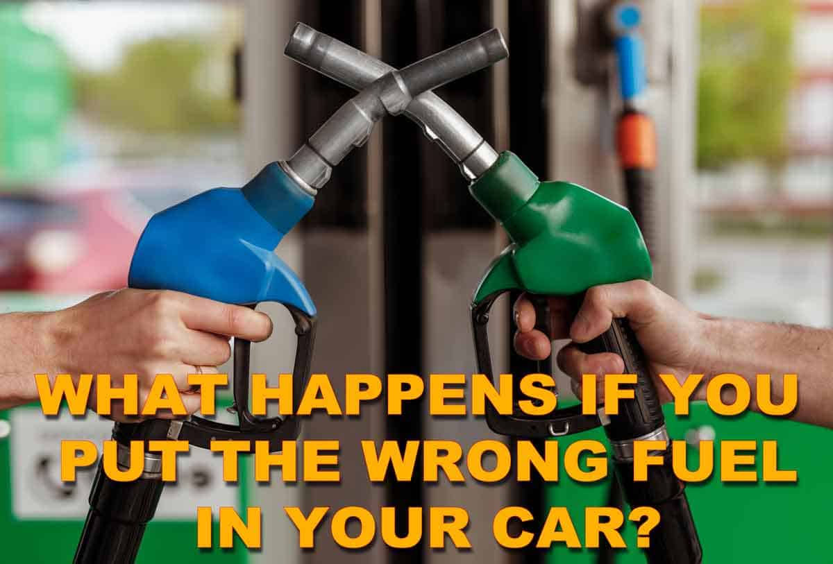 What can happen if you put the wrong fuel type in your car?