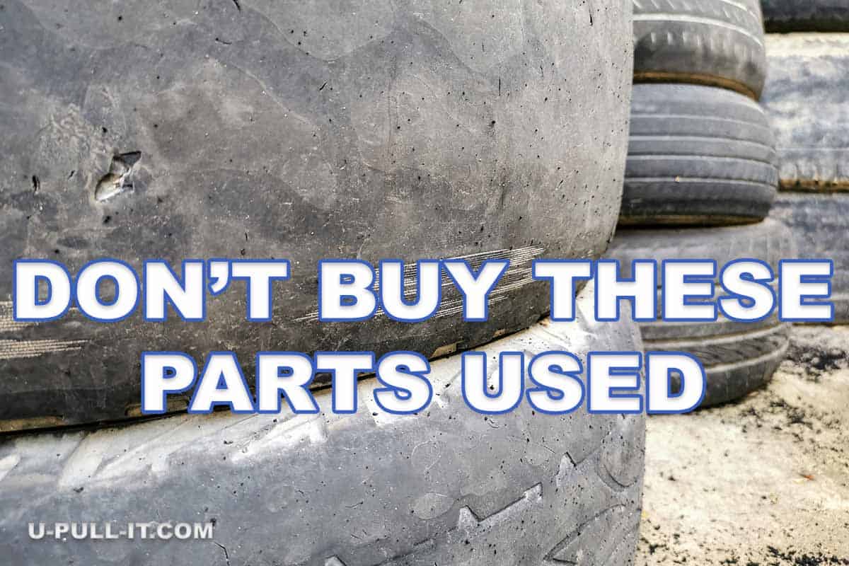 Car Parts You Should NEVER Buy Used
