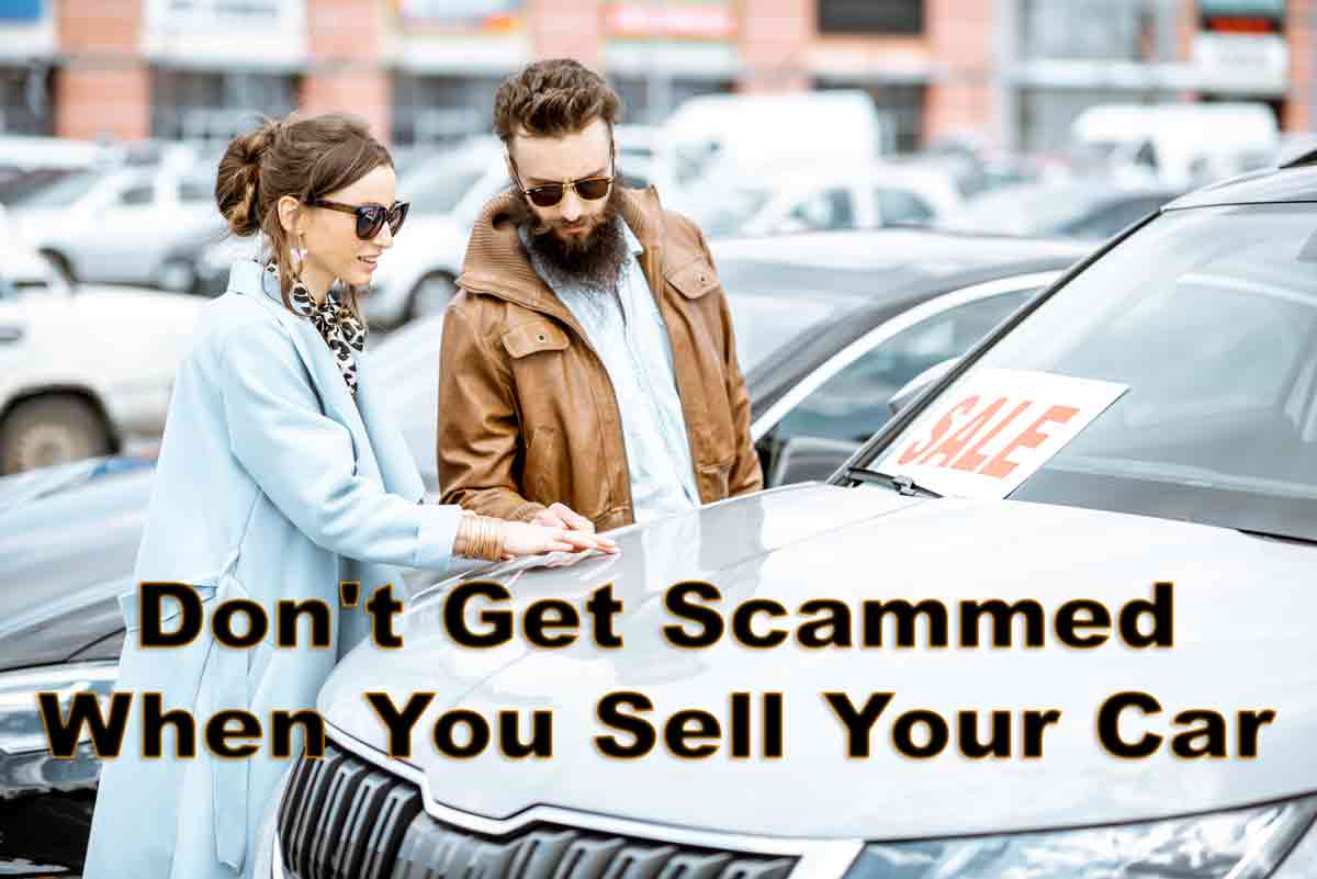 Don't Get Scammed When You Sell Your Car