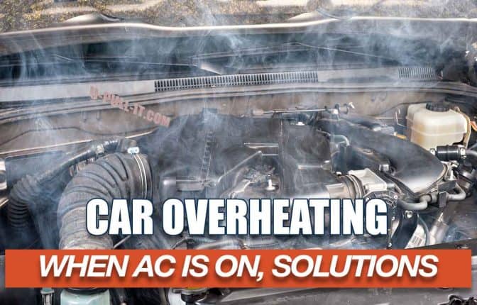 Car Overheats When AC Is On: Uncover Reasons & Quick Solutions