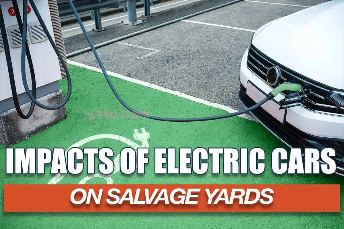 Impact of Electric Cars on Salvage Yards
