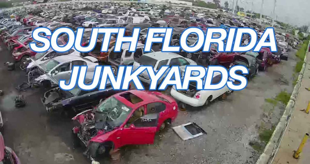 South Florida's Junkyards, Salvage yards, Scrap Yards, Wrecking yards