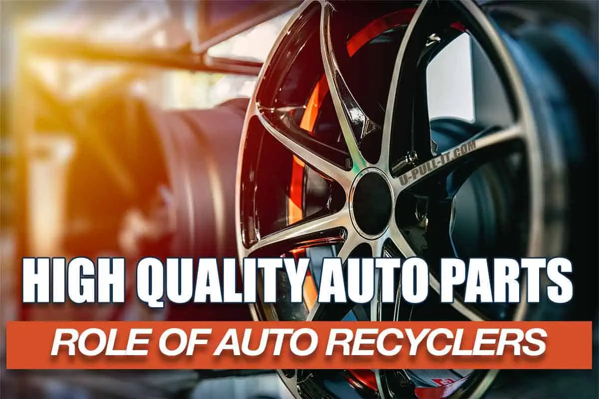 High-Quality Auto Parts: The Revolutionary Role of Auto Recycler