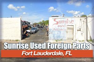 Sunrise Used Foreign Parts Inc at 977 NW 19th Ave, Fort Lauderdale, FL 33311