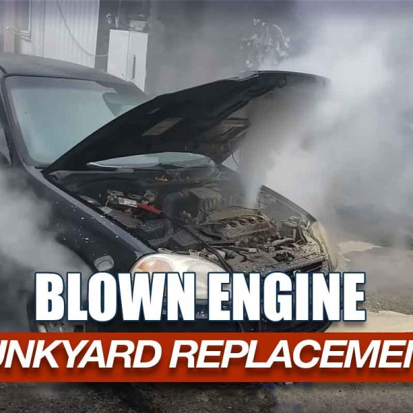 Blown Engine Junkyard Replacement