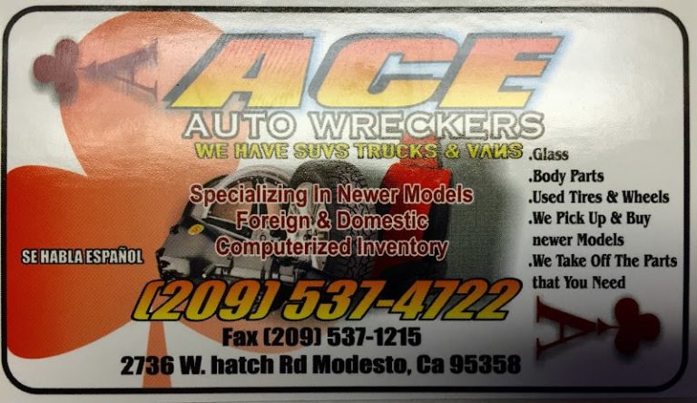Ace Auto Wreckers Inc at 2736 W Hatch Rd Modesto CA 95358 4 1 768x444